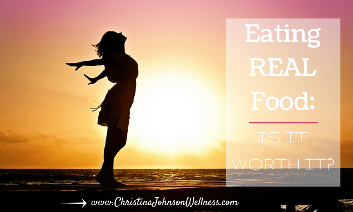 Benefits of Eating Real Food