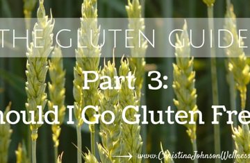 Should I Go Gluten Free?