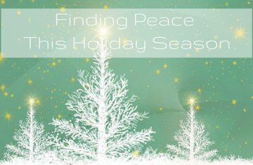 Finding Peace This Holiday Season
