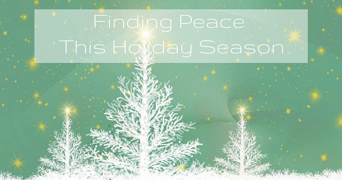 Finding Peace This Holiday Season