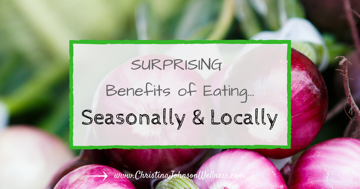 Benefits of eating seasonally & locally
